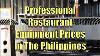 Professional Restaurant Equipment Prices In The Philippines